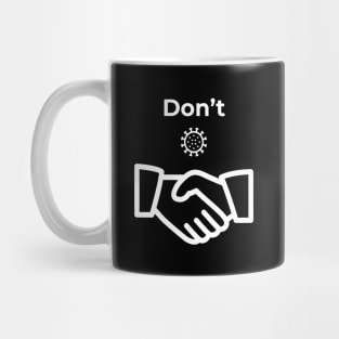 Dont shake Hands Mug